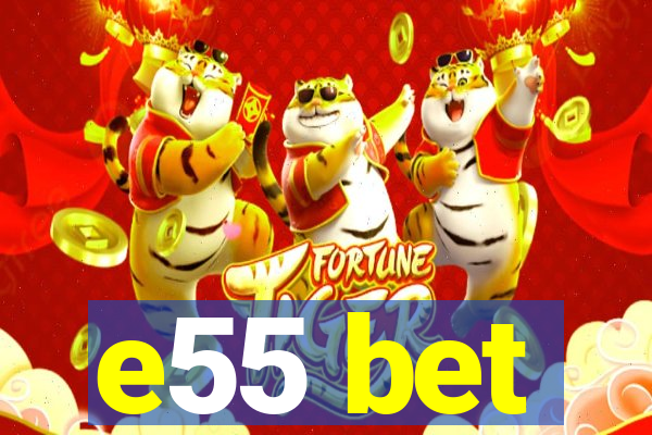 e55 bet